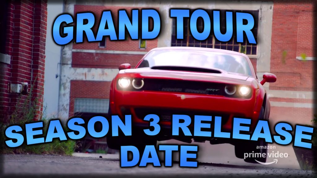 Grand Tour Season 3 Release Date